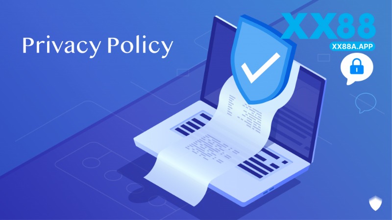 Chính Sách Bảo Mật Tại XX88